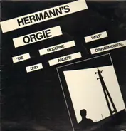 Hermann's Orgie - Die moderne Welt und andere Disharmonien...