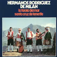 Hermanos Rodriguez De Milan - La Farola Del Mar / Santa Cruz De Tenerife