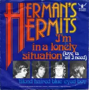 Herman's Hermits - I'm In A Lonely Situation (Love Is All I Need)