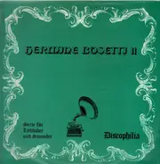 Hermine Bosetti - Hermine Bosetti II - Serie Für Liebhaber und Sammler