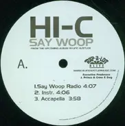 Hi-C - Say Woop / Let Me Know