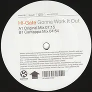 Hi-Gate - Gonna Work It Out