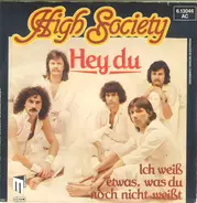 High Society - Hey Du