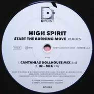 High Spirit - Start The Burning Move (Remixes)