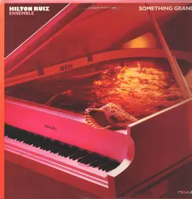 Hilton Ruiz - Something Grand