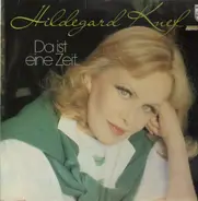 Hildegard Knef - Da Ist Eine Zeit...