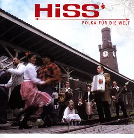 The Hiss - Polka Fur Die Welt