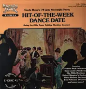 Hit-of-the-week Dance Date - Uncle Dave's 78 Rpm Nostalgia Party - An Olde Tyme Talking Machine Concert