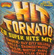 Bay City Rollers / Sweet / Suzi Quatro a.o. - Hit Tornado