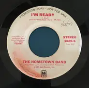 Hometown Band - I'm Ready