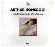 Honegger - Les Aventures Du Roi Pausole