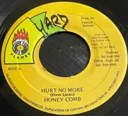 Honey Comb - Hurt No More