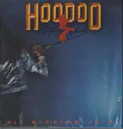 Hoodoo Rhythm Devils - All Kidding Aside
