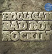 Hooligan - Bad Boy Rockin'