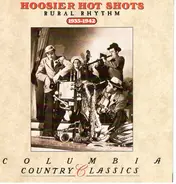Hoosier Hot Shots - Rural Rhythm, 1935 -1942
