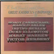 Hoagy Carmichael, Irving Berlin,.. - Great American Composers, Part II