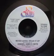 Hodges, James And Smith - Never Gonna Break It Up