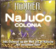 Höhner - NaJuCo Colonia