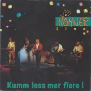 Höhner - Kumm Loss Mer Fiere!