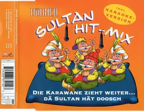 Höhner - Die Karawane Zieht Weiter... Dä Sultan Hät Doosch (Sultan Hit-Mix)