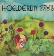 Hoelderlin - Clowns & Clouds