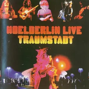 Hoelderlin - Live - Traumstadt