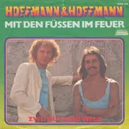 Hoffmann & Hoffmann - Mit Den Füßen Im Feuer