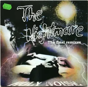 holy noise - The Nightmare (The Final Remixes)