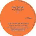Holy Ghost - Hold On ( Mock & Toof Rmxs )
