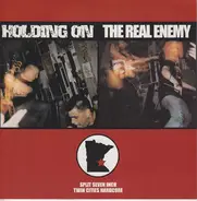 Holding On / The Real Enemy - Split Seven Inch Twin Cities Hardcore