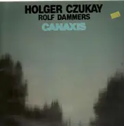 Holger Czukay / Ralf Dammers - Canaxis