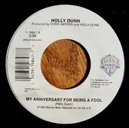 Holly Dunn - My Anniversary For Being A Fool
