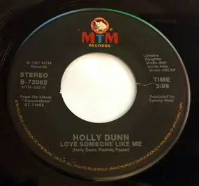 Holly Dunn - Love Someone Like Me / Burnin' Wheel