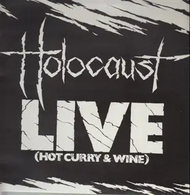 Holocaust - Live (Hot Curry & Wine)