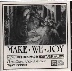 Gustav Holst - Make We Joy - Music for Christmas by Holst and Walton