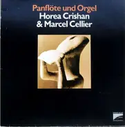 Horea Crishan & Marcel Cellier - Panflöte Und Orgel