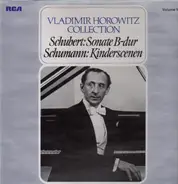 Schubert / Schumann / Vladimir Horowitz - Sonate B-dur / Kinderscenen
