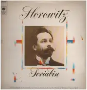 Horowitz spielt Scriabin - Feuillet D'Album op.45 Nr.1 Etude op.8 Nr.2 a.o.