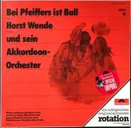 Horst Wende's Akkordeon-Band - Bei Pfeiffers Ist Ball