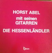 Horst Abel und seine Gitarren - Die Hessenländler