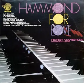 Horst Mamerow - Hammond For Love