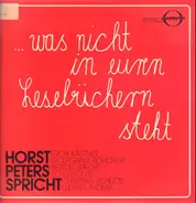 Horst Peters - Was nicht in euren lesebüchern steht