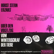 Horst Stern - Über Den Vogelzug Und Vom Winterschlaf Der Tiere