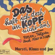 Horsti Stinkstiefel , Klaus Und Joe Raphael - Das Halt Ich Doch Im Kopf Nicht Aus