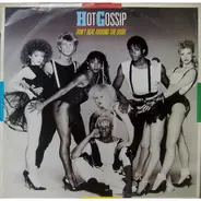 Hot Gossip - Don't Beat Around The Bush