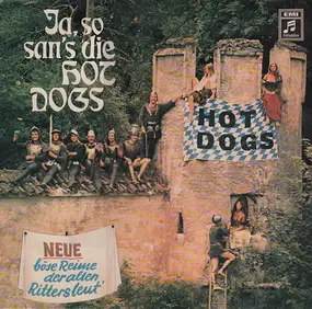 The Hot Dogs - Ja So San's Die Hot Dogs