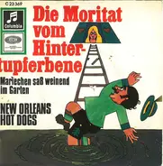 Hot Dogs - Die Moritat Vom Hintertupferbene