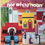 Hot White Noon - Gutted End