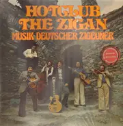 Hotclub The Zigan - Musik Deutscher Zigeuner