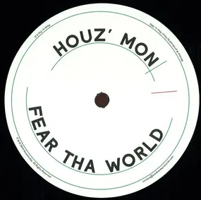 Houz'mon - Fear Tha World